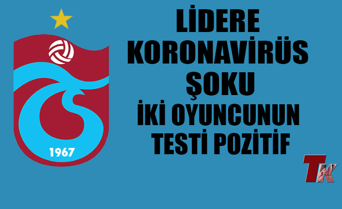 LİDERE KORONAVİRÜS ŞOKU