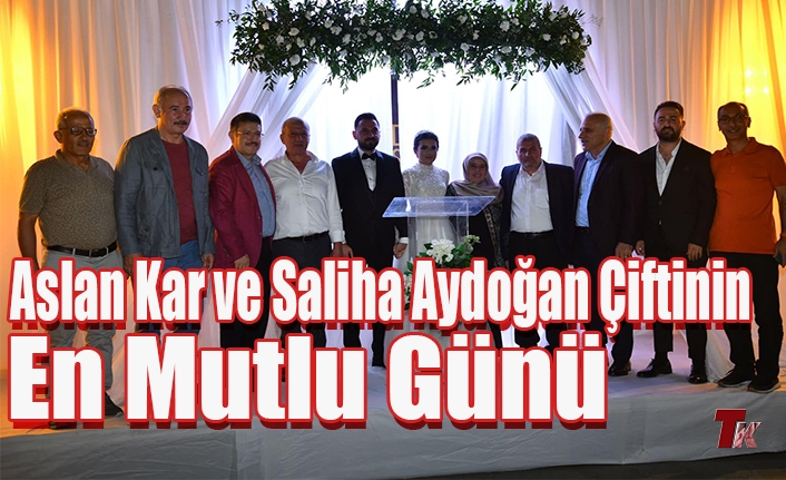 ASLAN KAR VE SALİHA AYDOĞAN ÇİFTİNİN EN MUTLU GÜNÜ