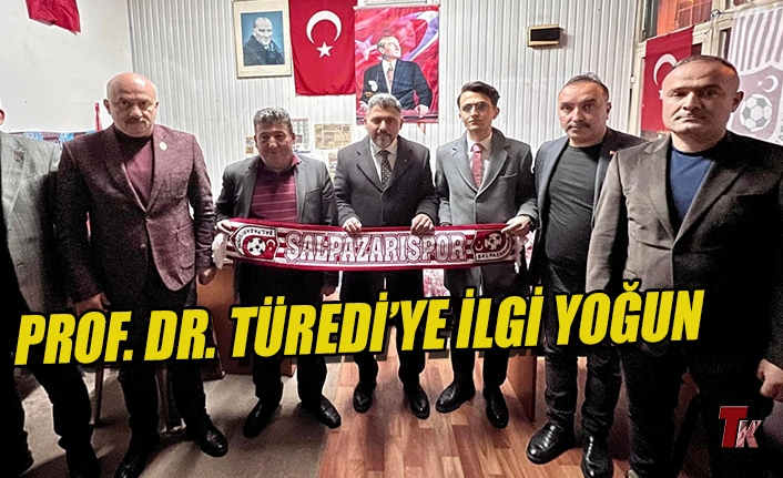 PROF. DR. TÜREDİ’YE İLGİ YOĞUN