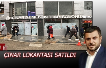 TARİHİ ÇINAR LOKANTASI SATILDI