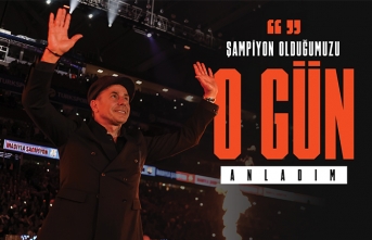 AVCI; “ŞAMPİYON OLDUĞUMUZU O GÜN ANLADIM“