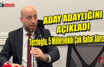 HAKAN TERZİOĞLU MİLLETVEKİLİ ADAY ADAYLIĞINI AÇIKLADI