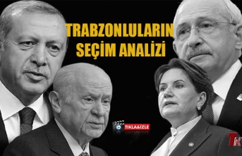 TRABZONLULARIN SEÇİM ANALİZİ