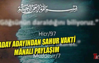 ADAY ADAYINDAN SAHUR VAKTİ MÂNALI PAYLAŞIM