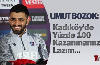 UMUT BOZOK: "KADIKÖY'DE YÜZDE YÜZ KAZANMAMIZ LAZIM